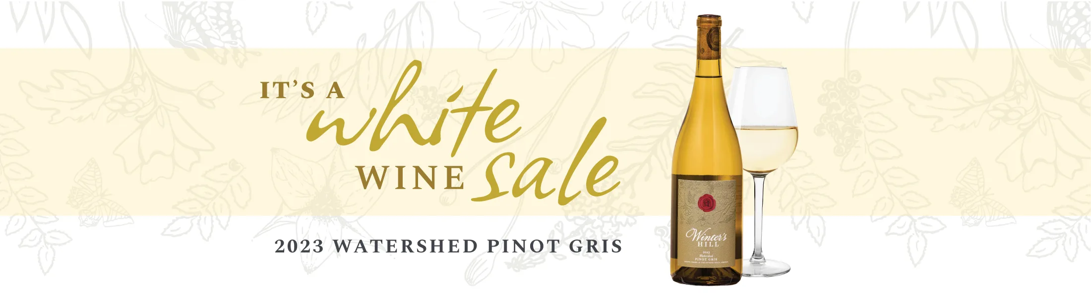 Winter's Hill Estate is having a White Wine Sale on Watershed Pinot gris through March 30, 2024.